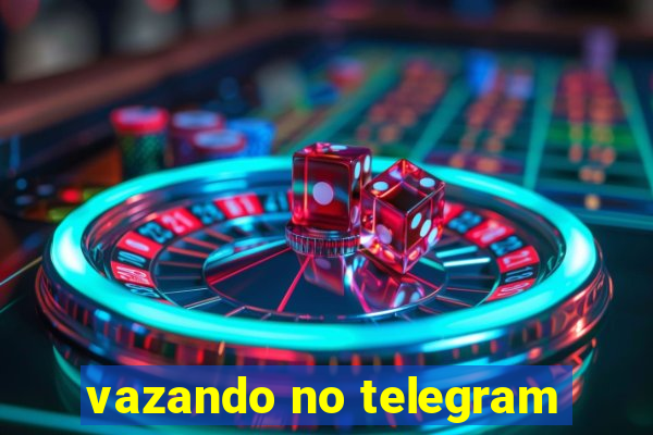 vazando no telegram